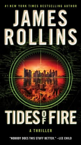 Tides of Fire: A Sigma Force Novel (Sigma Force, 17)