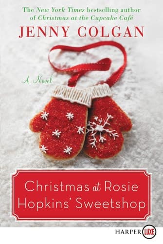 Christmas at Rosie Hopkins' Sweetshop A Novel