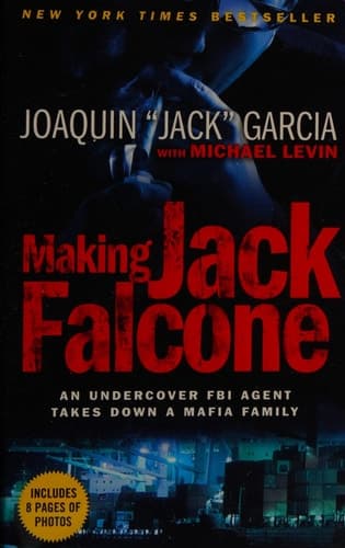 Making Jack Falcone: An Undercover FBI Agent Takes Down a Mafia Family