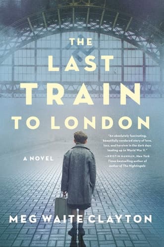 The Last Train to London A Novel