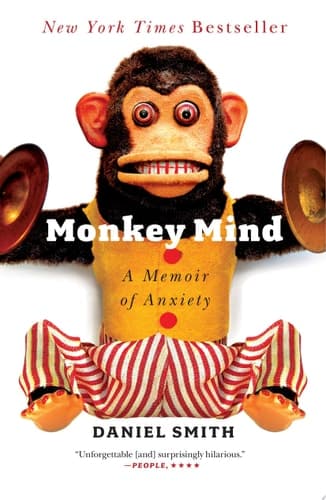 Monkey Mind A Memoir of Anxiety
