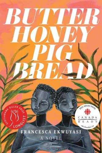 Butter Honey Pig Bread A Novel
