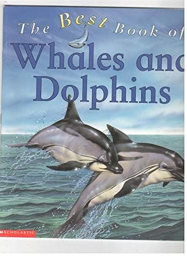 The Best Book of Whales and Dolphins