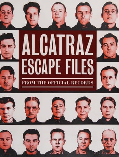 Alcatraz Escape Files From the Official Records
