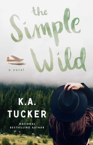 The Simple Wild A Novel