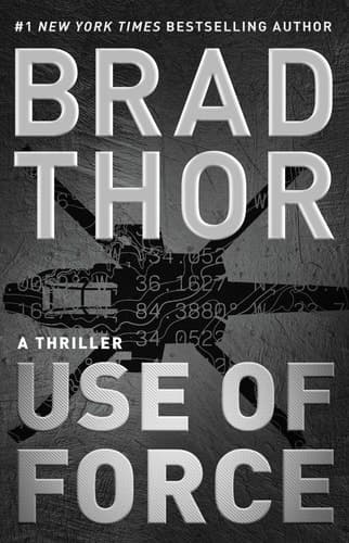 Use of Force: A Thriller (Volume 16)