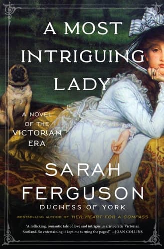 A Most Intriguing Lady A Novel
