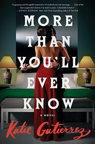 More Than You'll Ever Know A Novel