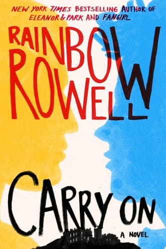 Carry On: A Novel (Simon Snow Trilogy, 1)