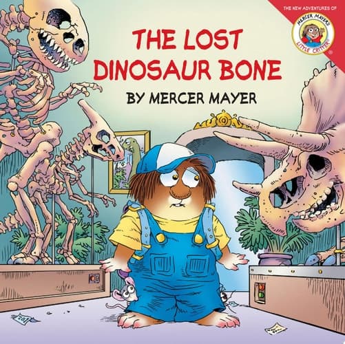 Little Critter: The Lost Dinosaur Bone