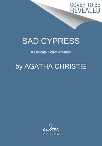 Sad Cypress A Hercule Poirot Mystery: the Official Authorized Edition
