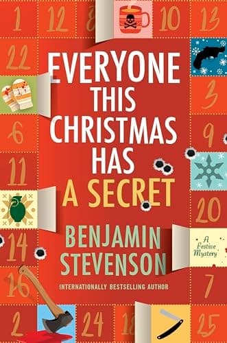 Everyone This Christmas Has a Secret A Festive Mystery