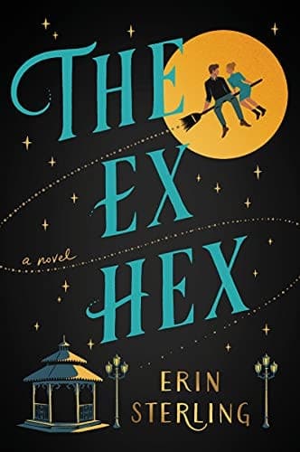 The Ex Hex A Novel