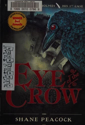 Eye of the Crow The Boy Sherlock Holmes, His First Case