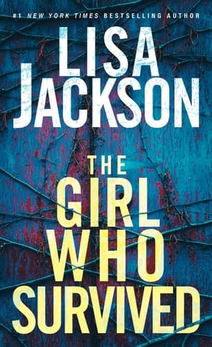 The Girl Who Survived A Riveting Novel of Suspense with a Shocking Twist