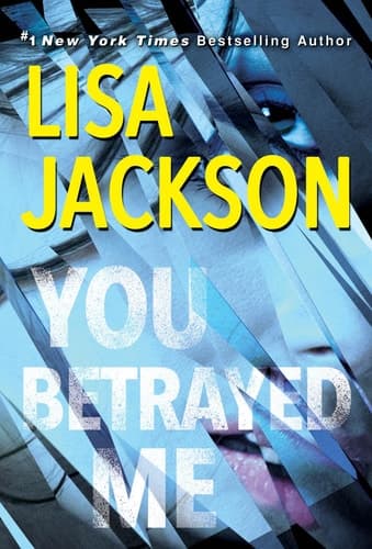 You Betrayed Me A Chilling Novel of Gripping Psychological Suspense