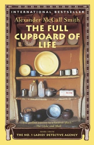 The Full Cupboard of Life More from the No. 1 Ladies' Detective Agency