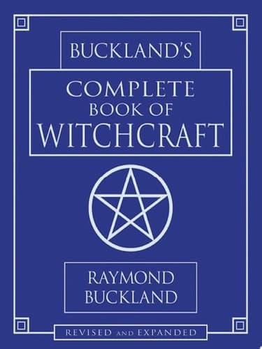 Buckland's Complete Book of Witchcraft