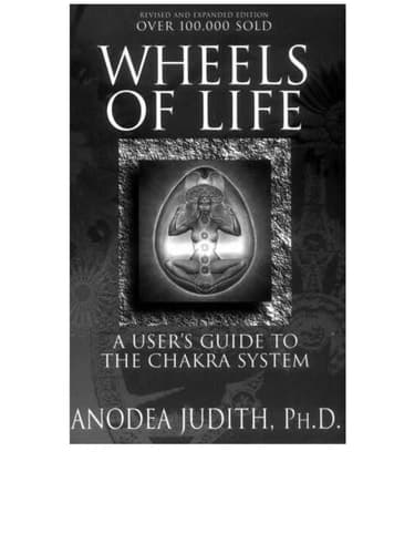 Wheels of Life A User's Guide to the Chakra System