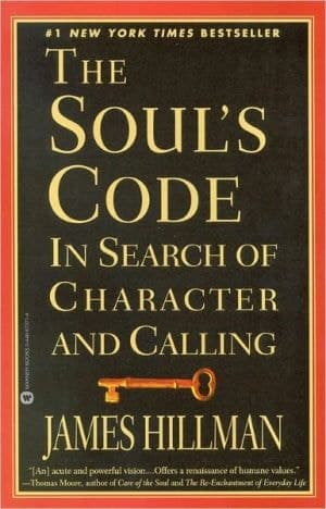 The Soul's Code: In Search of Character and Calling