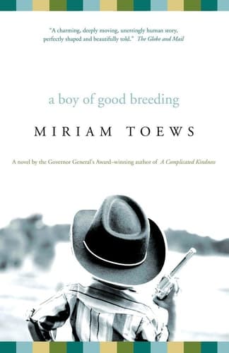 A Boy of Good Breeding A Novel