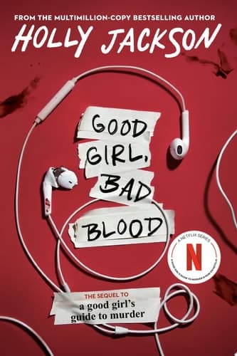 Good Girl, Bad Blood The Sequel to A Good Girl's Guide to Murder