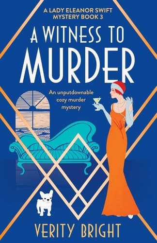 A Witness to Murder An Unputdownable Cozy Murder Mystery