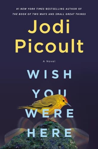 Wish You Were Here A Novel