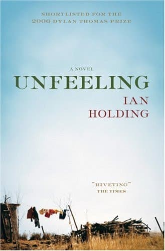 Unfeeling: A Novel