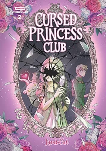 Cursed Princess Club Volume Two A WEBTOON Unscrolled Graphic Novel
