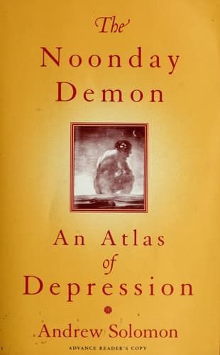 The Noonday Demon An Atlas Of Depression
