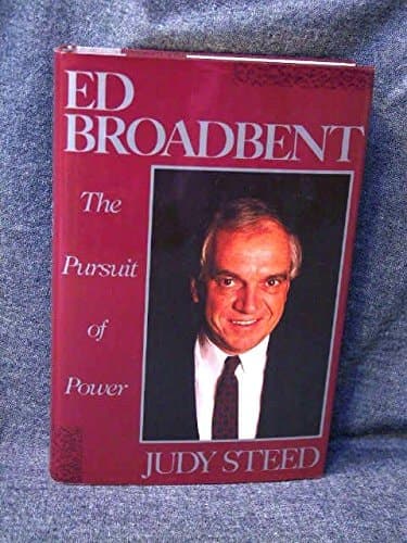 Ed Broadbent: The Pursuit of Power