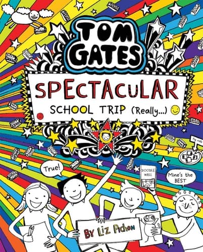 Spectacular School Trip (Really... ) (Tom Gates #17)