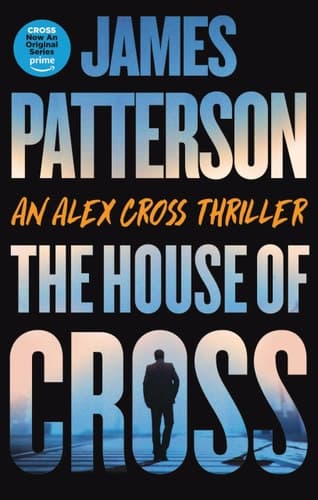 The House of Cross An Alex Cross Thriller
