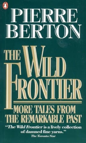 The Wild Frontier More Tales from the Remarkable Past