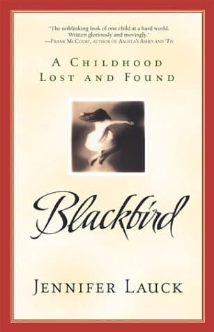 Blackbird: A Childhood Lost and Found