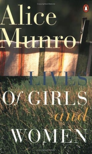 Lives of Girls and Women A Novel