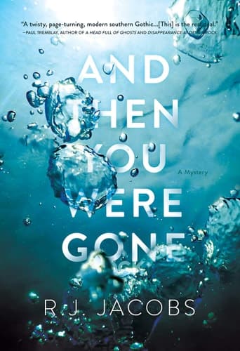 And Then You Were Gone A Novel