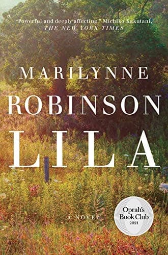 Lila (Oprah's Book Club) A Novel