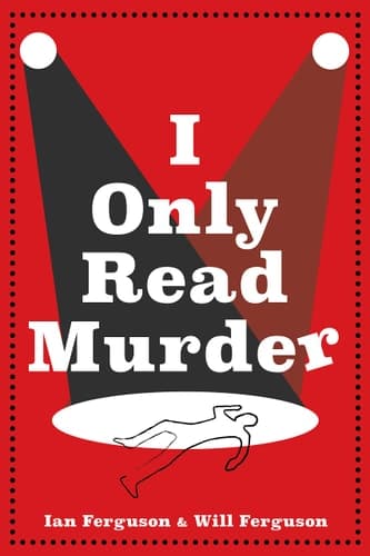 I Only Read Murder A Novel