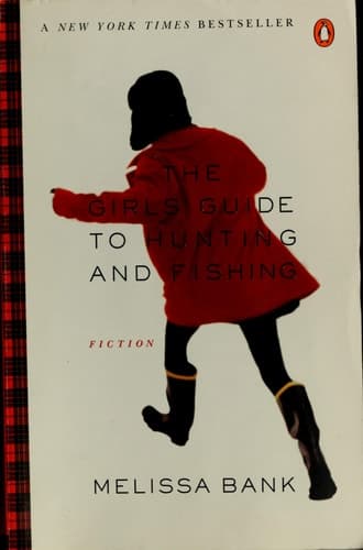 The Girls' Guide to Hunting and Fishing