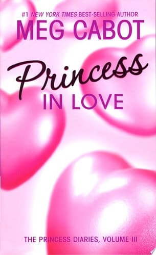 The Princess Diaries, Volume III: Princess in Love