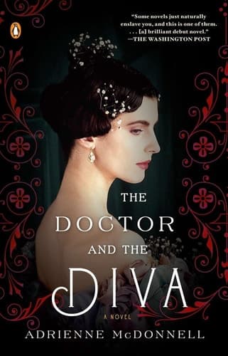 The Doctor and the Diva A Novel