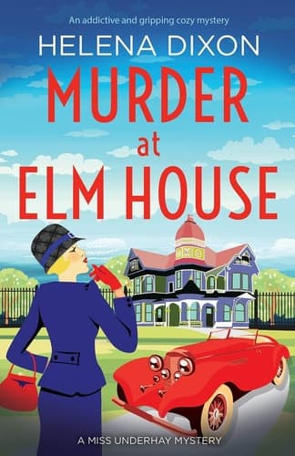 Murder at Elm House A Totally Unputdownable Historical Cozy Mystery