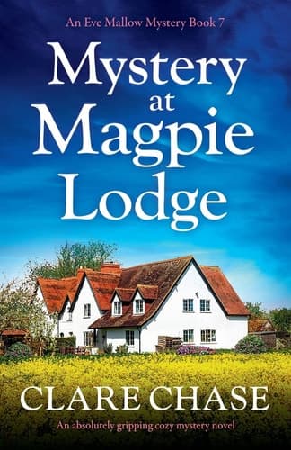 Mystery at Magpie Lodge An Absolutely Gripping Cozy Mystery Novel