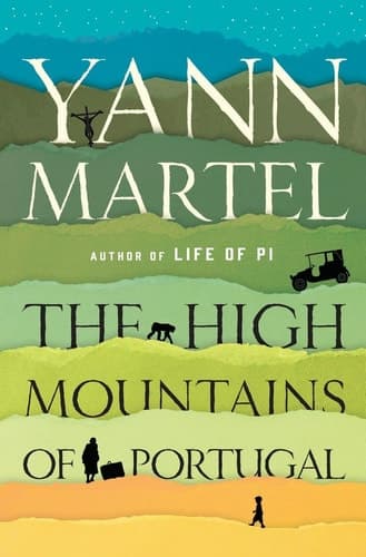 The High Mountains of Portugal A Novel