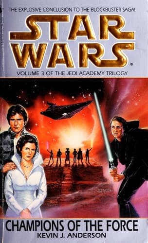 Champions of the Force: Star Wars Legends (The Jedi Academy)