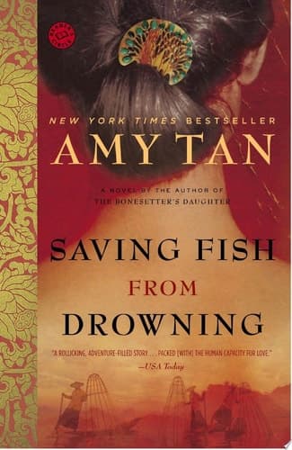 Saving Fish from Drowning A novel by the author of The Backyard Bird Chronicles