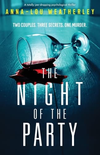 The Night of the Party A Totally Jaw-dropping Psychological Thriller