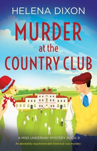 Murder at the Country Club An Absolutely Unputdownable Historical Cozy Mystery